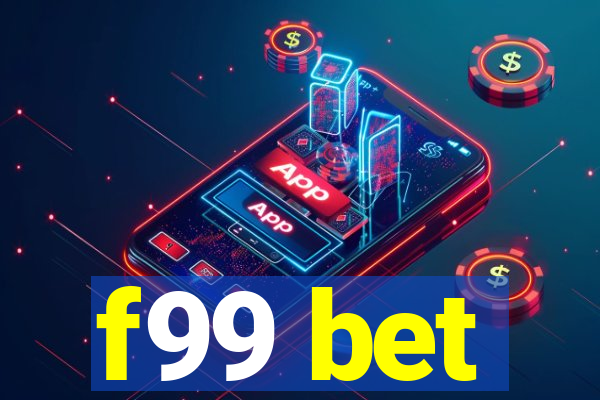 f99 bet
